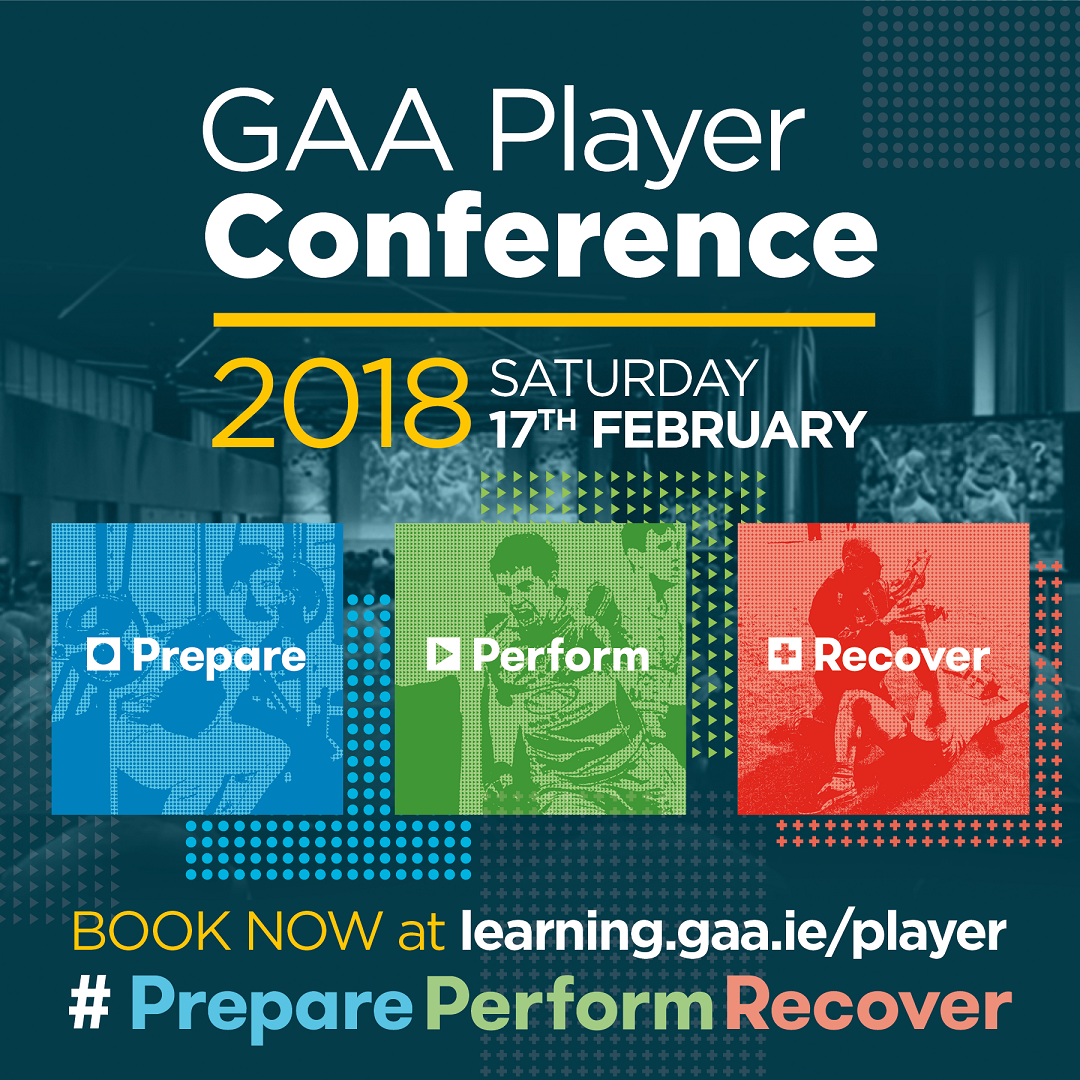 GAA Player Conference 2018 - Prepare, Perform, Recover
