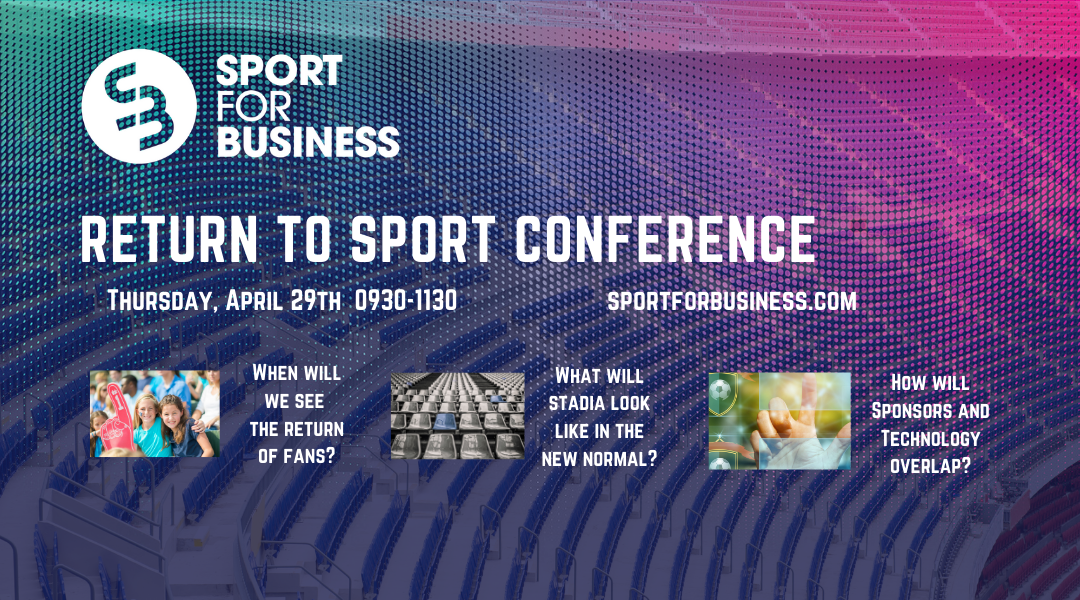 Sport for Business Return to Sport Conference 2021